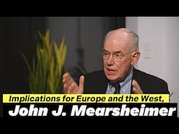 The Decline of America: Implications for Europe and the West, with John J. Mearsheimer