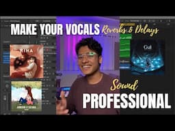 [In Hindi] How to make your Vocal Reverb/Delays sound professional | Snehprod