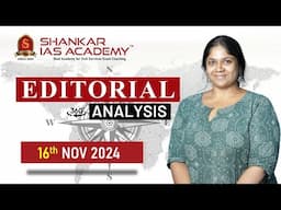 Editorial Analysis| November 16 2024| Shankar IAS Academy| UPSC current Affairs | Mains