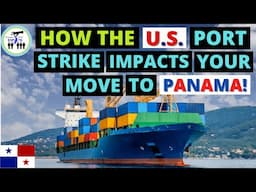 MAJOR U.S. SHIP PORT STRIKE!! - How does this impact your move to Pamana? - With guest Pablo Arias!