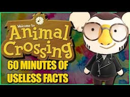 1 Hour of Useless Information about Animal Crossing