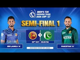 Sri Lanka 'A' vs Pakistan 'A' | Semi-Final 1 | Men's T20 Emerging Teams Asia Cup