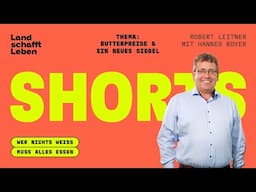 #SHORTS | Butterpreise & ein neues Siegel | Robert Leitner mit Hannes Royer