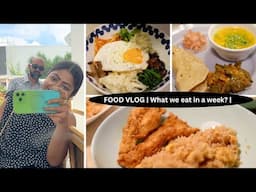 FOOD VLOG | What we eat in a week? | Prepping for a bucket list trip, anniversary date & more ..