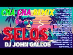 Trending DISCO CHA CHA REMIX - SELOS VIRAL 2024 🍭BAGONG NONSTOP TAGALOG CHA CHA REMIX 2024