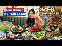 Lần đầu ăn thử Nhà Hàng MC Trấn Thành | A Mà Kitchen Dim Sum