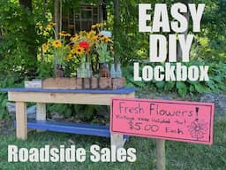 EASY DIY Cash lock box for ROADSIDE STAND (selling flowers- old bottles)