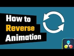 How to Quickly Reverse ANY Animation for a Complete Effect in DaVinci Resolve Fusion