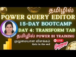 15-Day bootcamp - Power Query Editor - Transform Tab (Day 4) - Learn in Tamil - Power BI Tutorial