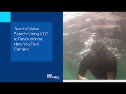 Text-to-Video Search: Using VLC to Revolutionize How You Find Content | Demo | Innovation Selects