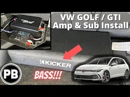 2021 - 2025 VW GTI / GOLF Amp and Sub Install