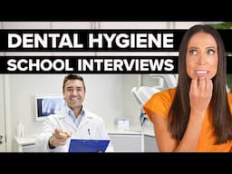 Interview Tips For Dental Hygiene School