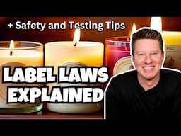 "Must-Know Candle Requirements" (Candle Maker's Guide to Labeling, Safety & Testing)