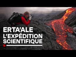 Erta’Ale : La mission scientifique autour du Volcan - Éthiopie - Documentaire HD