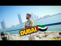 Dubai Tourist Places | Dubai Visa | Dubai Tour | How To Reach Dubai | Dubai Travel Guide | Dubai UAE