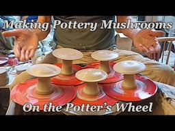 Making some Ceramic Mushrooms on the Pottery Wheel