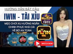 IWIN | Tài xỉu iwin | Mẹo chơi tài xỉu xu hướng cầu ngắn đánh như nào để hiệu quả cao