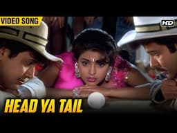 Head Ya Tail | Kavita Krishnamurthy, Udit Narayan, Vinod Rathod | Deewana Mastana (1997) | HD Video