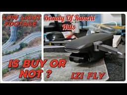 IZI FLY Drone Footage in Low Light || Ranchi Vlog | Patratu Valley | Rajrappa Mandir | #izifly