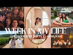 WEEK IN MY LIFE | NYC days, going home, engagement party & eras tour!!!!!