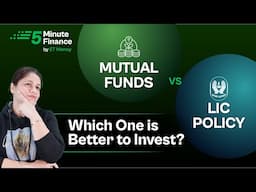 LIC Policy vs Mutual Funds: Where to Invest for Higher Returns?