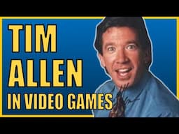 Tim Allen in Video Games