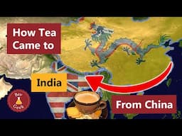 How Tea Came to India (From China via the British)