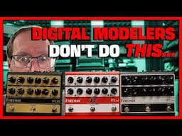 Digital amp modelers simply DON’T do this