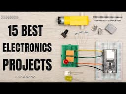 Top 15 Electronics Projects Ideas 2024!