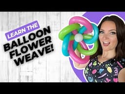 Learn the Balloon Flower Weave - Easy!