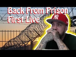 First Live After Prison.