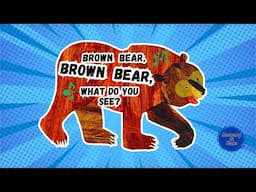 Brown Bear, Brown Bear, What Do You See? | Interactive Read Aloud & Sing Along