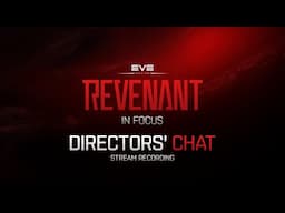 Revenant in Focus | Directors' Chat STREAM RECORDING