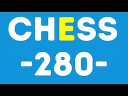 Chess Lesson # 280