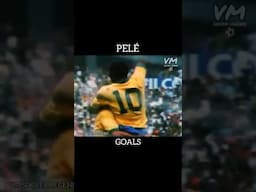 Pelé [Goals]