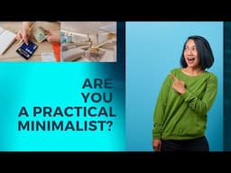 How To Be A Practical Minimalist | Life of an Indian Minimalist