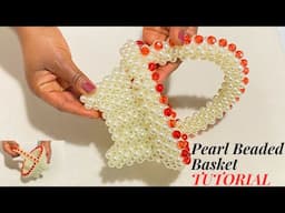 HOW TO MAKE A PEARL BEADED BASKET/ HOW TO MAKE  A  WEDDING BASKET/ HOW TO MAKE A BEADED PEARL BASKET