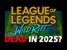 IS LEAGUE OF LEGENDS: WILD RIFT DEAD?