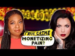 We Need To Talk About True Crime YouTubers | The Ethics of Monetizing Tragedy