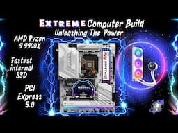 LIVE: Extreme Computer Build - UNLEASH the POWER with AMD and the Fastest Internal SSD