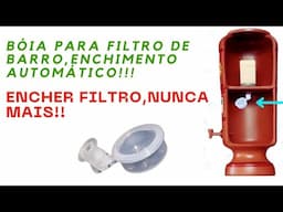 BOIA PARA FILTROS DE BARRO,ENCHIMENTO AUTOMÁTICO.