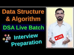 DSA using Java Online Batch || Data Structure & Algorithm Interview Preparation