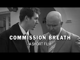 Commission Breath - Trailer (Short Film)