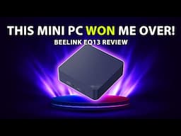 This Mini PC Won Me Over! Beelink EQ13 Review