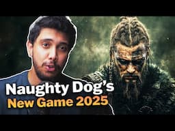 Naughty Dog's New Game in 2025