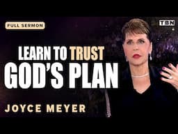 Joyce Meyer: Let God Lead You to Your Purpose | Full Sermons on TBN