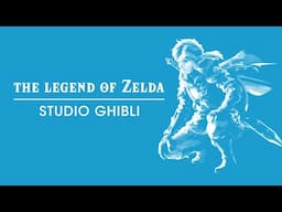 A Zelda game written by Studio Ghibli