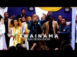 TWAINAMA - INJILI BORA CHOIR (Live recorded @Kenya_Nanyuki_Laikipia County)