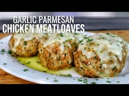 Garlic Parmesan Chicken Meatloaves CHANGED My Dinner Game