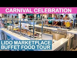 Carnival Celebration: Lido Marketplace Buffet Food Tour